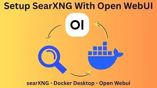 Setup searXNG With Open Web-Ui - searXNG Docker Desktop & Open Web-UI - Tutorial