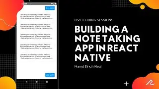 Building a Note taking app in React Native | Manoj Singh Negi | Recraft Relic