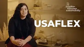 It's time for Brazilian Footwear Sustainability - Usaflex