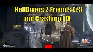 HellDivers 2 Steam | How to fix PSN Friends and Crashing