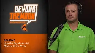 How the Big Moves Get Made at Ditch Witch