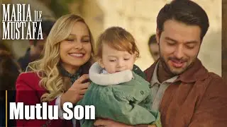 Maria ile Mustafa'nın büyük aşk hikayesi nasıl bitti? - Maria ile Mustafa 17. Bölüm | Final