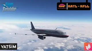 Microsoft Flight Simulator 2020 | Atlanta (KATL) - (KFLL) Fort Lauderdale | Fenix A320 | #msfs2020