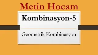 Kombinasyon-5 | Geometrik Kombinasyon | TYT-:AYT Matematik