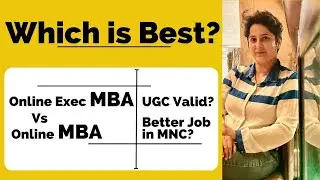 Which MBA is Right for You? Comparing Online MBA / Distance MBA or Online Executive MBA
