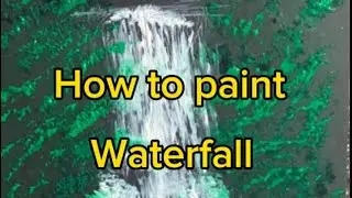 How to paint waterfall with acrylic paint