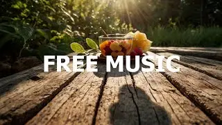 Sunshine And Smile - Free Music No CopyRight Sound