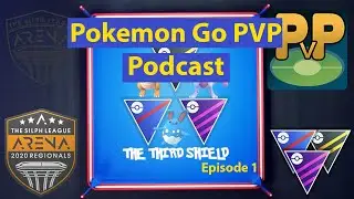 Pokemon Go PVP with the Creator of PVPOKE I Battle League I Silph Arena I The Third Shield Podcast