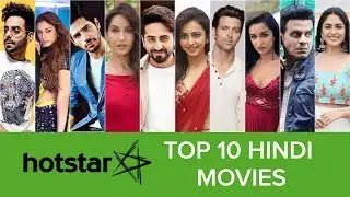 Top 10 Hindi Movies on Hotstar 2019