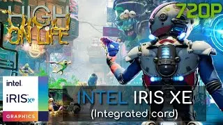 High on Life | Intel Iris XE | Quick Performance Test