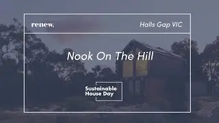 Nook On The Hill - Sustainable House Day 2024