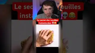 LE SECRET DES NOUILLES INSTANTANÉES 💀😂