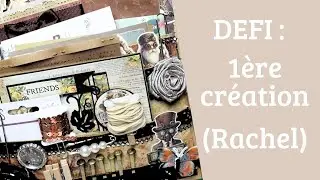 DEFI : création No 1 avec la Loaded de Rachel