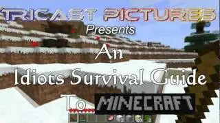 An Idiots Survival Guide to Minecraft Part 2 [The Sound of Progress]