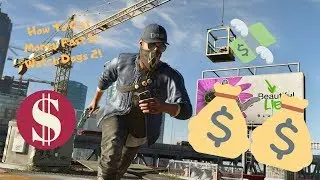 How To Get Money Fast! (Watch Dogs 2)