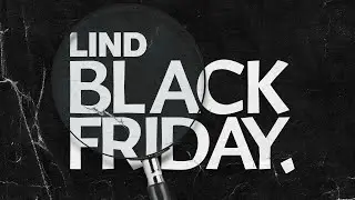 LIND BLACK FRIDAY IS HERE | shop.lind.co.uk