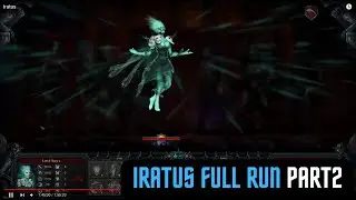 Iratus Full first run Part 2/4
