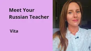 Meet Your Russian Teacher | Learn Russian with Vita
