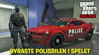 GTA ONLINE - KÖPER SPELETS DYRASTE & BÄSTA POLISBIL *$5.5 MILJONER*
