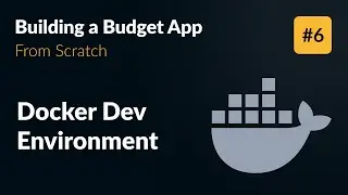 Docker Dev Environment with DB, Server and Client 👨‍💻 Develop an App from Scratch (Part 6)