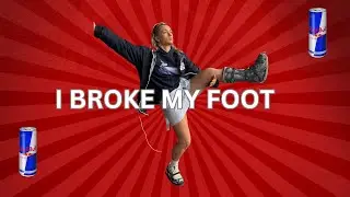 I BROKE MY FOOT IN A REDBULL COMP