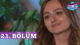 Güle Güle Oturun 23. Bölüm Tek Parça