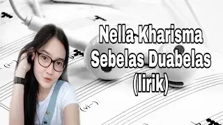 Nella Kharisma - sebelas duabelas (lirik)