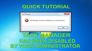 TASK MANAGER HAS BEEN DISABLED BY YOUR ADMINISTRATOR
