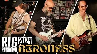 Baroness Rig Rundown with John Baizley, Gina Gleason & Nick Jost Guitar & Bass Gear Tour [2024]