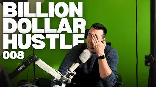 Quality Over Quantity | Billion Dollar Hustle 008