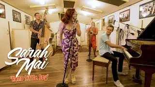 'Hello Little Boy' SARAH MAI (Sugar Rays) BOPFLIX sessions