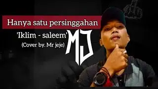 HANYA SATU PERSINGHAN - Iklim ( cover by mr. jeje ) | 2020