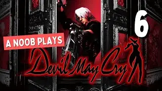 Devil May Cry - Full Playthrough (Ep6) | Noob Plays
