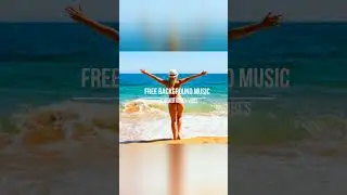 🍉 free background music for video🍉  ♫ #freebackgroundmusic