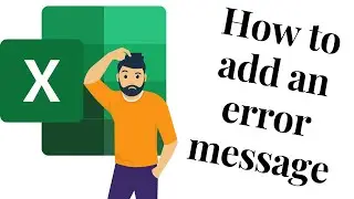 How to add an error message? Easy Excel - Make Excel work for you!