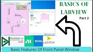 Features of Front Panel Window in LabVIEW  || Basics of LabVIEW || Part2 || Technology of LabVIEW ||
