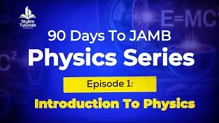 SKYLINE JAMB PHYSICS SERIES; EPISODE 1