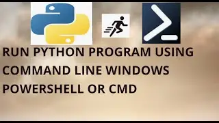 Run Python Code Using Command Line Windows Powershell or CMD 