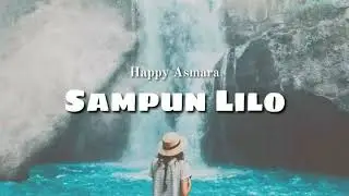 happy asmara - Sampun Lilo lirik lagu