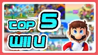 TOP 5 VIDEOJUEGOS WII U + VUELTA AL CANAL
