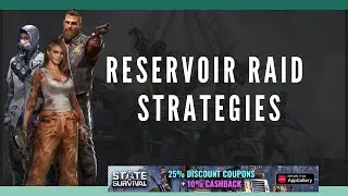 State of Survival : Reservoir Raid  Strategies