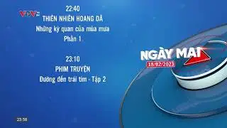 VOVTV HD - GTCT ngày mai 18/2 + NNTH + hh Phim truyện | 23h57 - 17/2/2023