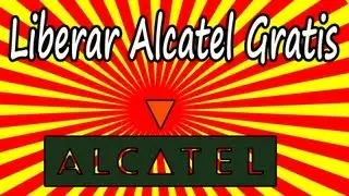 [Servidor Cerrado] Cómo Liberar Alcatel Gratis