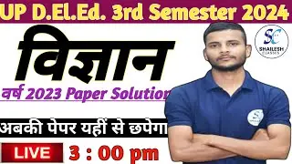 Deled 3rd semester science / UP DELED 3rd Semester science previous year paper - 2023