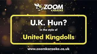 United Kingdolls - UK Hun (from Ru Paul's Drag Race UK) - Karaoke Version from Zoom Karaoke