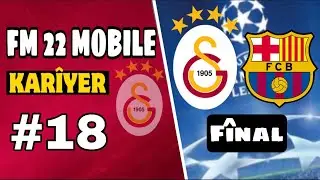 Galatasaray vs Barcelona! Şampiyonlar Ligi Final Maçı // FM22 Mobile