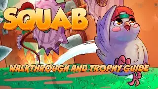 Squab - Walkthrough | Trophy Guide | Achievement Guide