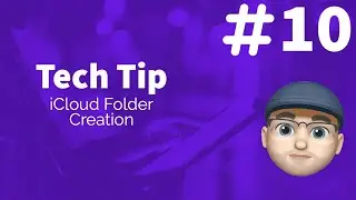 Tech Tip #10  iCloud Folder Creation