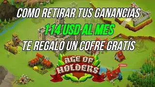 Como Retirar Tus Ganancias De Age Of Holders - 114 USD Mensuales - Consigue Cofre Gratis