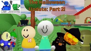 Dave and Bambi Uhh:  The Halloween Update Part 2!